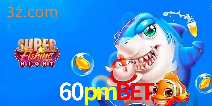 Cassino de Pesca: Uma Visão Geral e Recomendação no 60pmbet