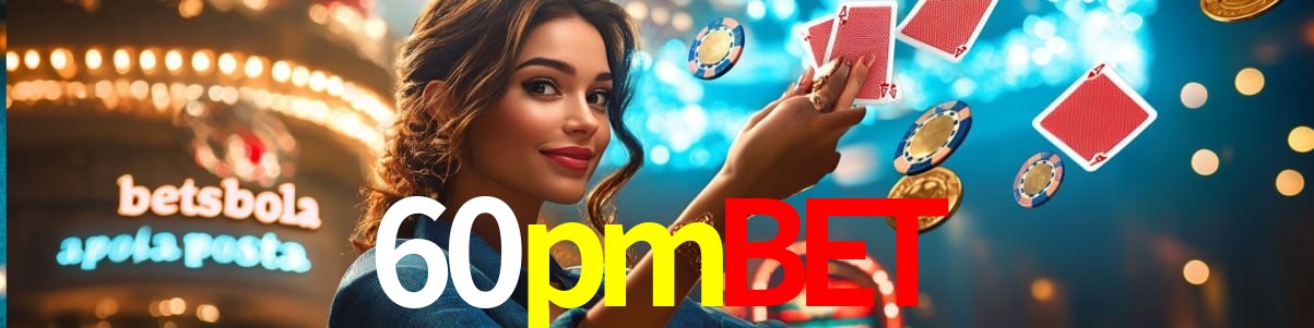 Welcome Bonus 60pmbet